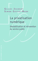 Privatisation numérique (La)